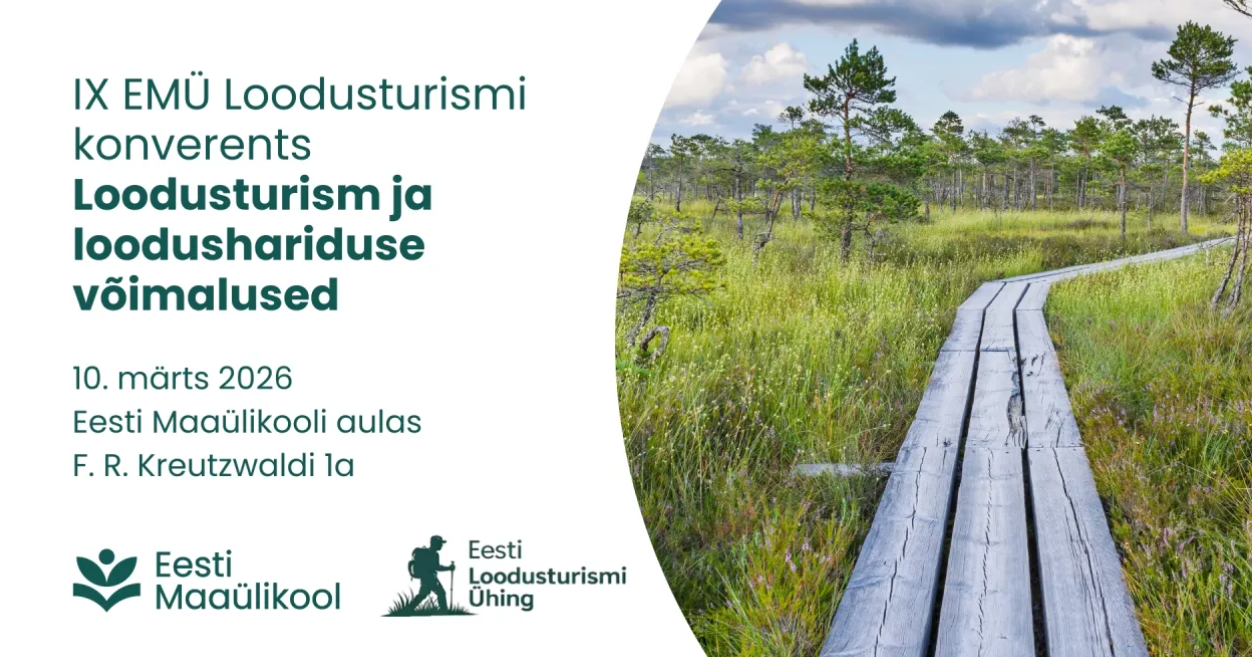 Eesti Maaülikooli loodusturismi konverents